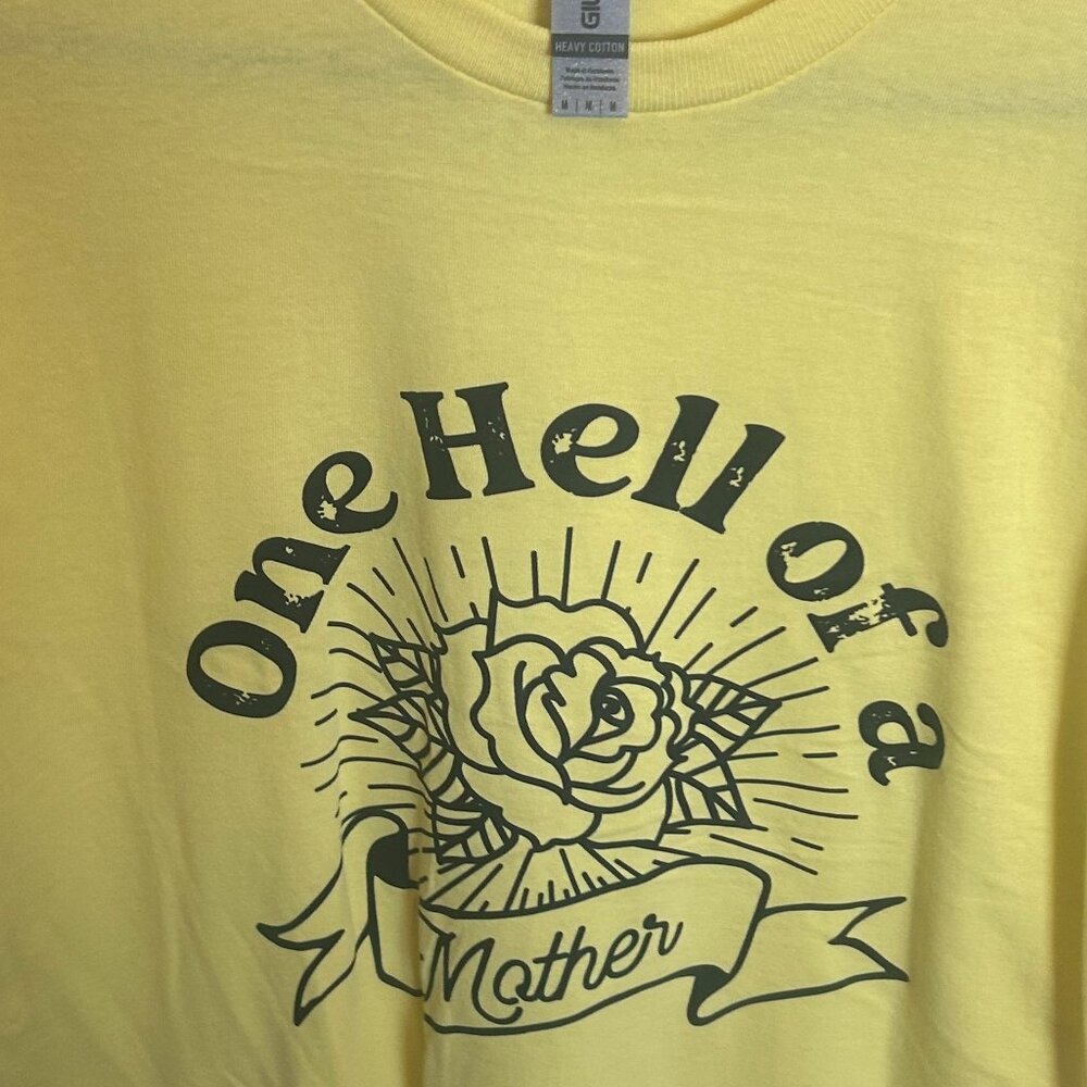 Tee Shirt - Yellow - Gildan  medium One hell of a Mother with Rose -black letter